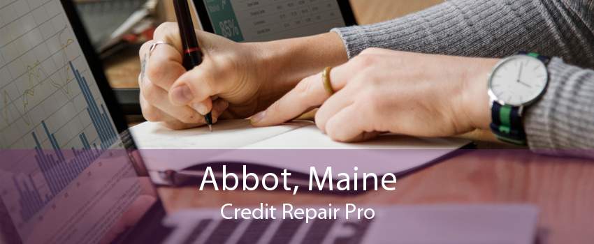 Abbot, Maine Credit Repair Pro