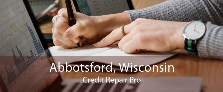 Abbotsford, Wisconsin Credit Repair Pro