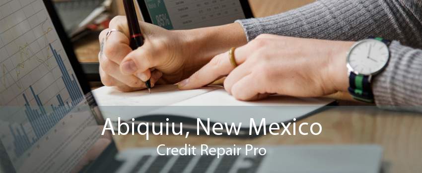 Abiquiu, New Mexico Credit Repair Pro