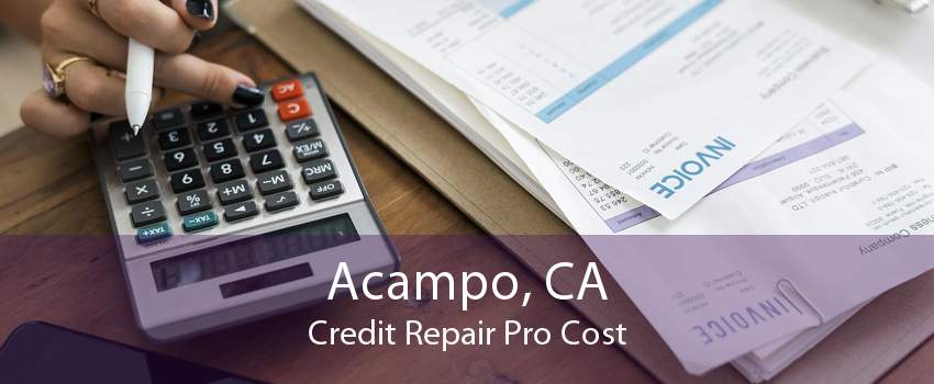 Acampo, CA Credit Repair Pro Cost