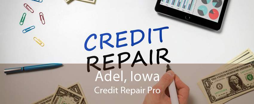Adel, Iowa Credit Repair Pro