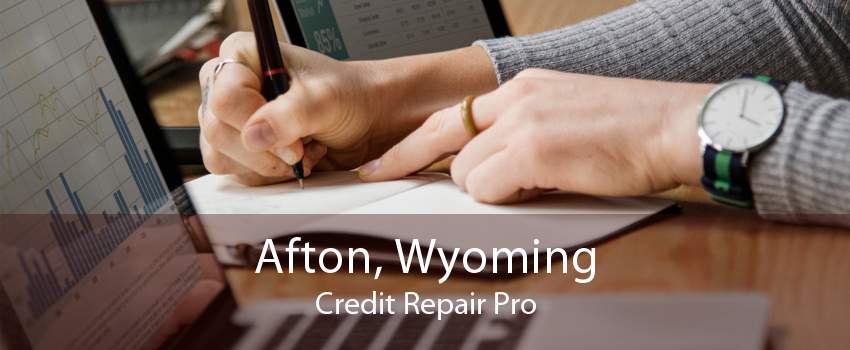 Afton, Wyoming Credit Repair Pro
