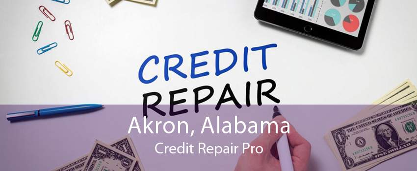 Akron, Alabama Credit Repair Pro