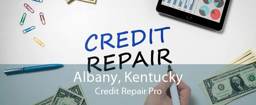 Albany, Kentucky Credit Repair Pro