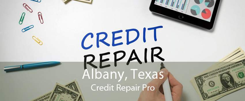 Albany, Texas Credit Repair Pro