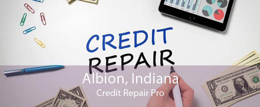 Albion, Indiana Credit Repair Pro