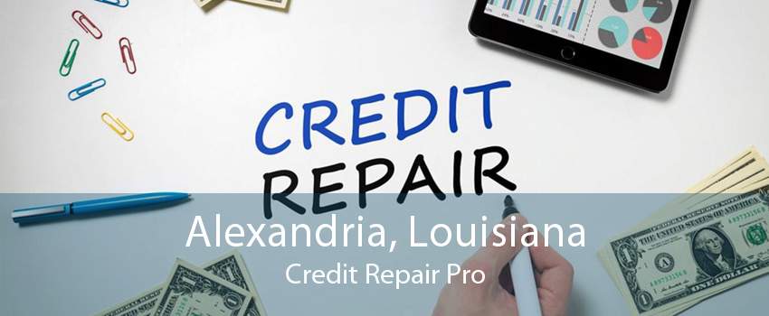 Alexandria, Louisiana Credit Repair Pro