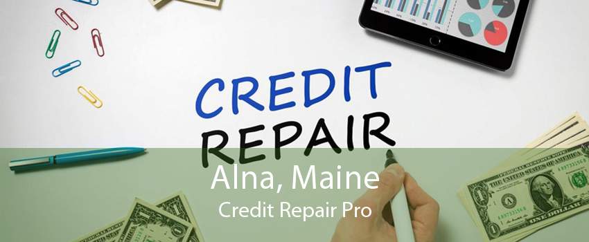 Alna, Maine Credit Repair Pro