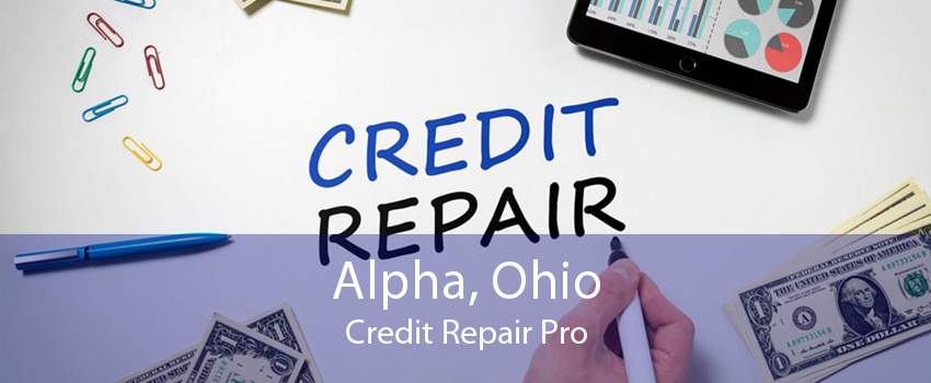 Alpha, Ohio Credit Repair Pro