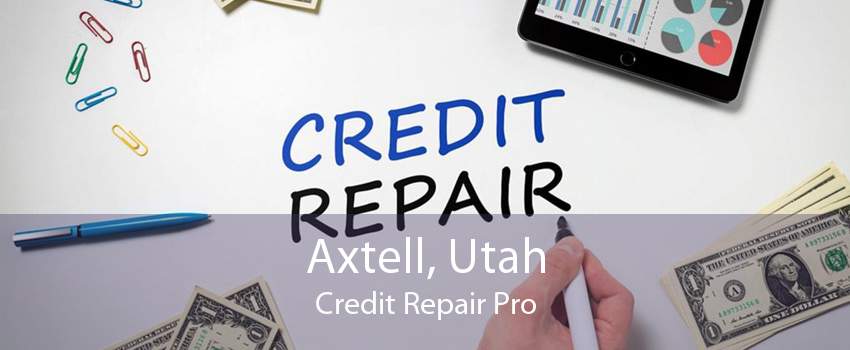 Axtell, Utah Credit Repair Pro