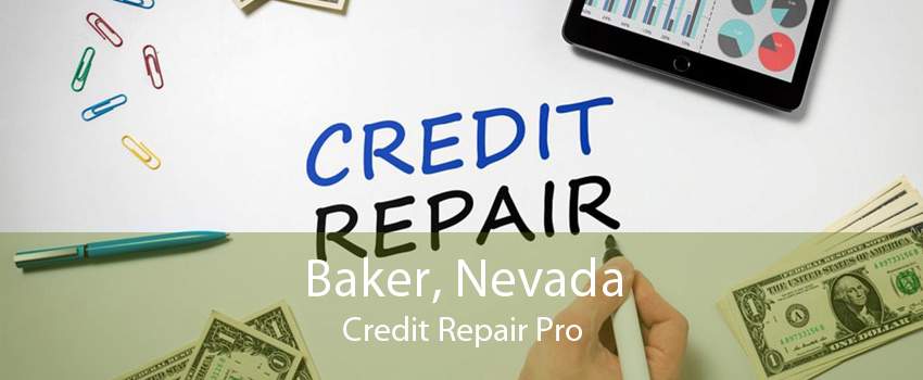 Baker, Nevada Credit Repair Pro
